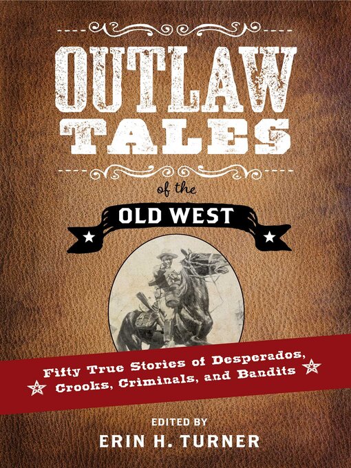 Title details for Outlaw Tales of the Old West by Erin H. Turner - Available